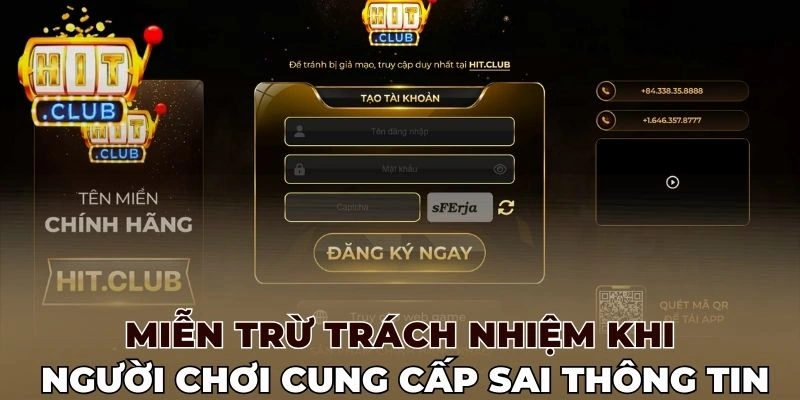 Miễn trừ trách nhiệm khi người chơi cung cấp sai thông tin