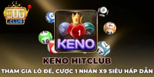 Cách cửa cược Keno Hitclub kết hợp