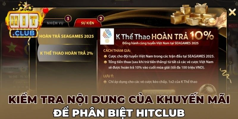 Kiểm tra nội dung của khuyến mãi để phân biệt Hitclub