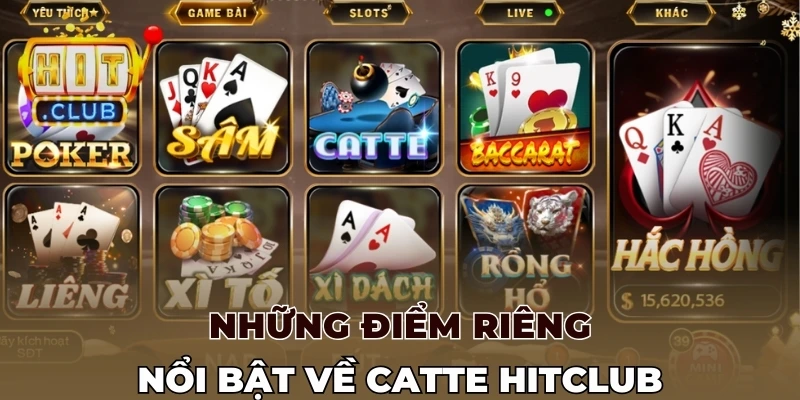 Những điểm riêng nổi bật về Catte Hitclub