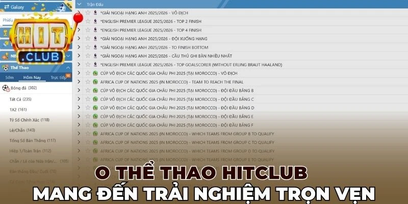 O thể thao Hitclub mang đến trải nghiệm trọn vẹn
