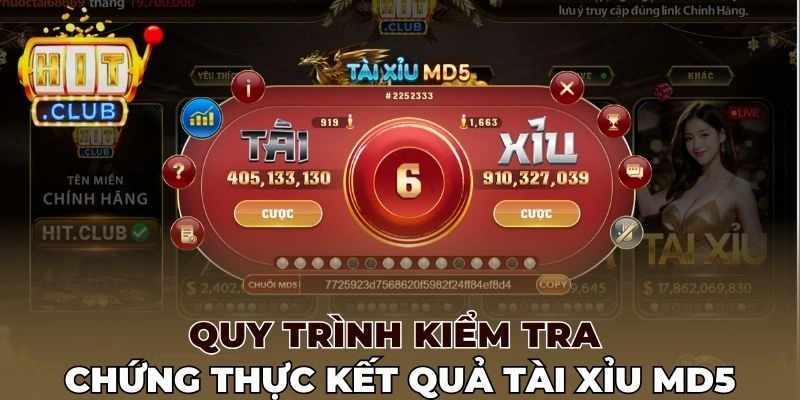 Quy trình kiểm tra chứng thực kết quả Tài xỉu MD5