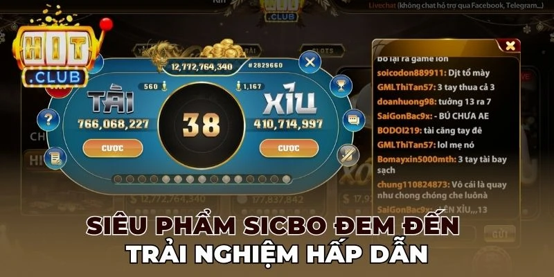 Siêu phẩm Sicbo đem đến trải nghiệm hấp dẫn