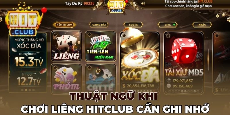 Thuật ngữ khi chơi Liêng Hitclub cần ghi nhớ